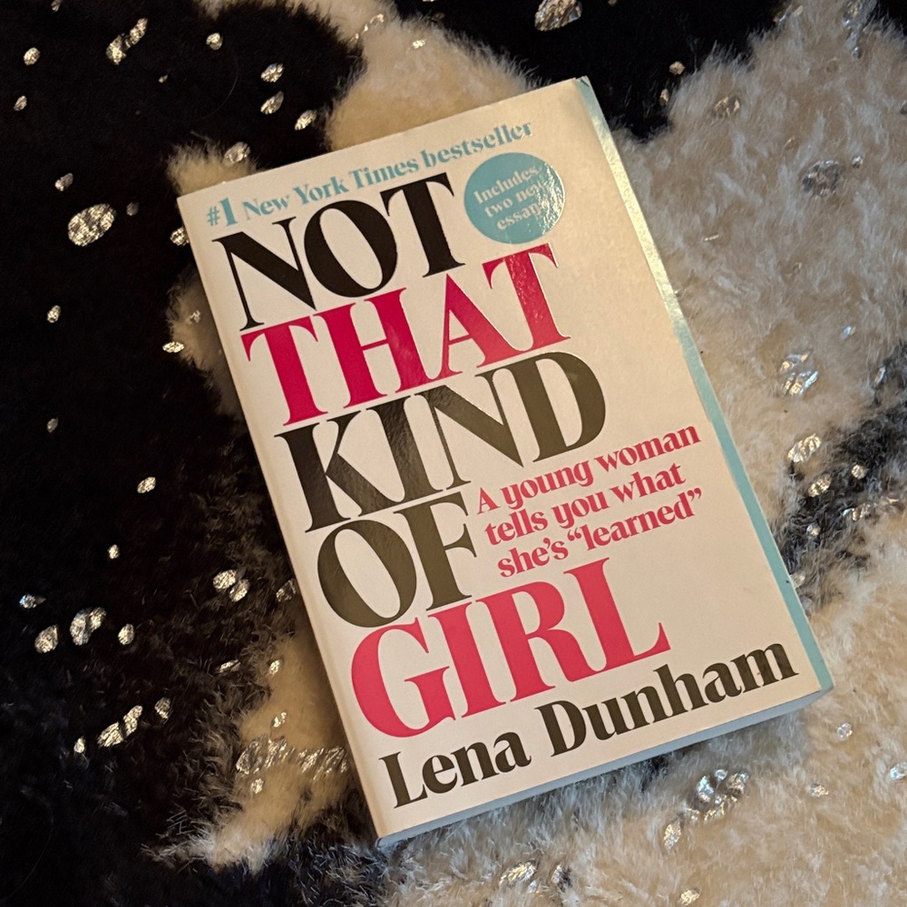 Not That Kind of Girl by Lena Dunham Paperback Book